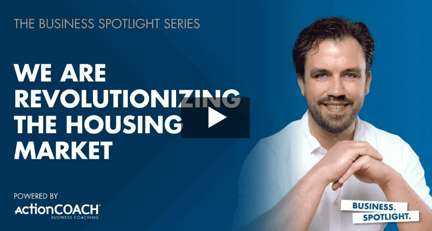 Business Spotlight Series: WE'RE REVOLUTIONIZING THE HOUSING MARKET